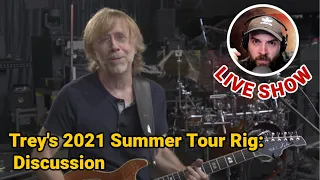 Trey Anastasio 2021 Rig Rundown Discussion Live Show