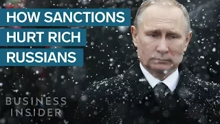 How Sanctions On Russia Hurt Putin's Closest Allies