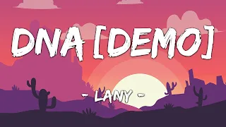 [1 HOUR LOOP] dna [demo] - LANY (Lyrics)