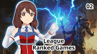 🎬Moeka's Endless 8 -【League of Legends】Ranked 02