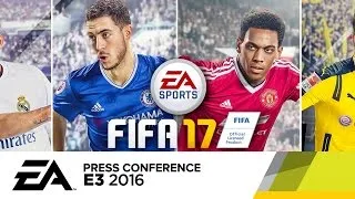 FIFA 17 - E3 2016 Official Gameplay Trailer - E3 2016 EA Press Conference