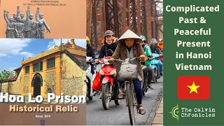 Hanoi Vietnam | Old Quarter | Hoa Loa Prison | Maison Centrale | Hanoi Hilton