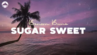 Benson Boone - Sugar Sweet | Lyrics