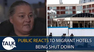 Public React: Migrant Hotels To Close Before January