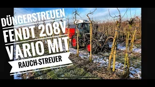 Obsthof Raddatz - Düngerstreuen mit dem Fendt 208V Vario und Rauch Streuer!