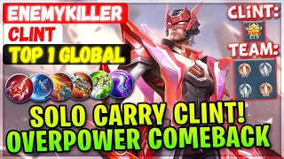 Solo Carry Clint! Overpower EnemyKiller [ Top 1 Global Clint ] ᴇᴋ - Mobile Legends Emblem And Build