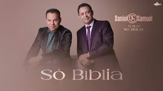 daniel & samuel - só bíblia |álbum completo|