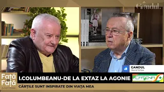 Față în față cu Ion Cristoiu - Irinel Columbeanu: "Nicu Ceaușescu mi s-a părut destul de nefericit”