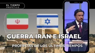 Guerra de IRÁN e ISRAEL l Armando Alducin l profecia de los Tiempos Finales l #armandoalducin