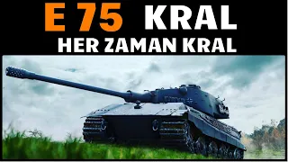 WoT || Kral Her Zaman Kral - E75