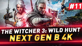 The Witcher 3: Wild Hunt ● Next Gen в 4K ● Полное прохождение ● №11
