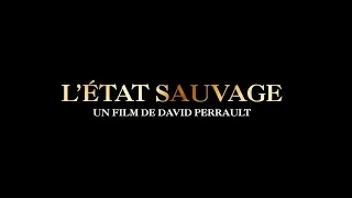 L’ÉTAT SAUVAGE (2018) VOSTFR