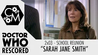 Doctor Who Rescored: School Reunion - "Sarah Jane Smith"