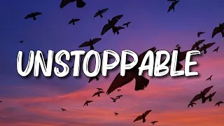 Unstoppable - Sia (Lyrics)