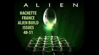 Hachette France Alien Build 48-51