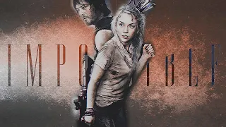 Beth & Daryl ✘ Impossible