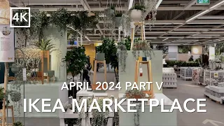 [4K Walk] 🇨🇦 Relaxing IKEA Tour Marketplace April 2024 Part V 🌷Vibrant For Spring | カナダ・イケア