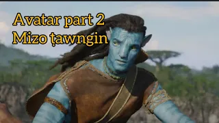 Avatar part 2 mizo tawngin