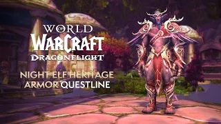 Night Elf Heritage Armor Questline & Armor Set Preview | Dragonflight