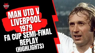 Man Utd v Liverpool 1979 FA Cup Semi-Final Replay