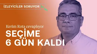 Türkiye'yi ne bekliyor? Ekonomi nasıl toparlanacak? & KKM'de strateji değişti mi? | Kerim Rota