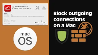 Block outgoing connection for Mac apps from Internet