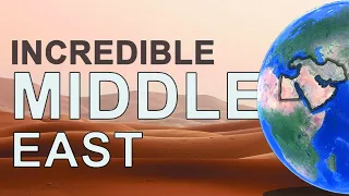 What makes the Geography of the Middle East so Special?