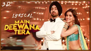 Main Deewana Tera Guru - Randhawa - Lyrical - 3D - Song 2020 - Arjun Patiala - Diljit D, Kriti