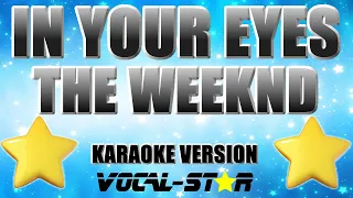 The Weeknd - In Your Eyes (Karaoke Version) with Lyrics HD Vocal-Star Karaoke