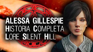 ALESSA GILLESPIE, HISTORIA COMPLETA DE LA NIÑA QUE LO ORIGINÓ TODO | LORE SILENT HILL