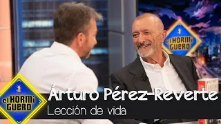 La lección de vida de Arturo Pérez-Reverte - El Hormiguero