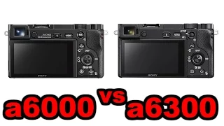 What You've Been Waiting For! SONY a6300 vs. a6000