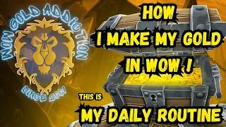 How I Make My Gold In WoW. (My Daily Routine)