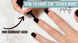 HOW to Paint Nails on the OPPOSITE Hand | Tips for Non-Dominant Hand