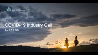 Destination BC COVID-19 Industry Call - April 2, 2020