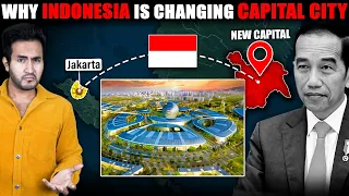 Why Indonesia Is Spending $33 BILLION For It's New Capital Nusantara?