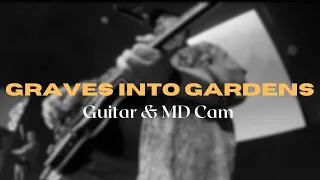 Graves Into Gardens | Live | In Ear Mix | Guitar Cam