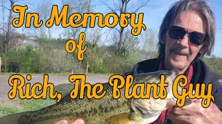 In Memory of Rich, The Plant Guy