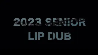 Senior lip dub 2023