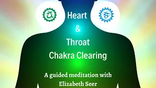 Heart & Throat Chakra Clearing Guided Meditation