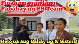 Wow😲Pinakamagandang Pabahay ng PB Team para sa K Sisters Heto na!😲🤗