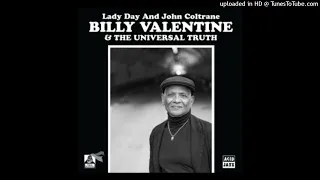 Billy Valentine & The Universal Truth - Lady Day and John Coltrane