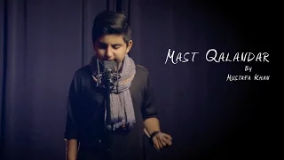 Mast Qalandar by Mustafa khan