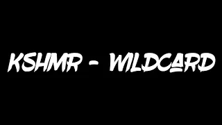 Nightcore - KSHMR - Wildcard