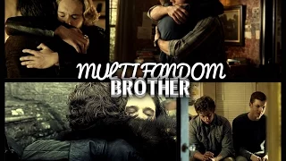 multifandom | BROTHERS.