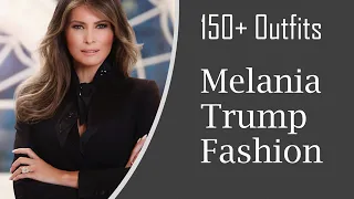 Best fashion of Melania Trump #FashionInspirations