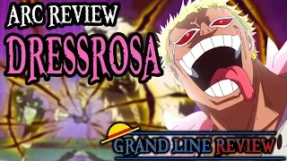 Dressrosa (Arc Review)