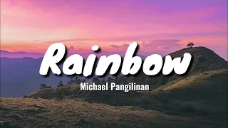 Michael Pangilinan - Rainbow (Lyrics)  | 15p Lyrics/Letra