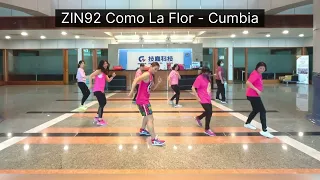 Zumba ZIN92 Como La Flor - Cumbia  by KIWICHEN #DanceFitness