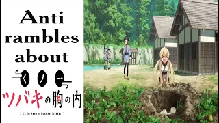 Anti rambles about In the Heart of Kunoichi Tsubaki